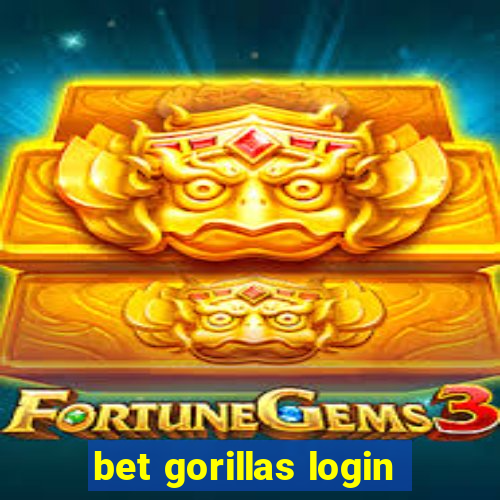 bet gorillas login